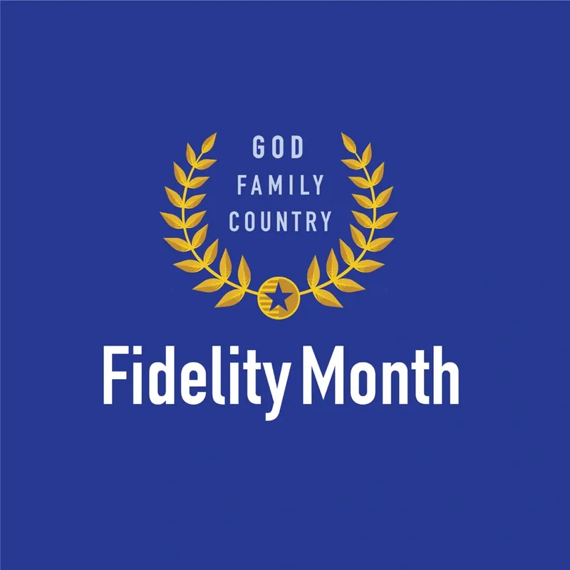 Reflections on Fidelity Month